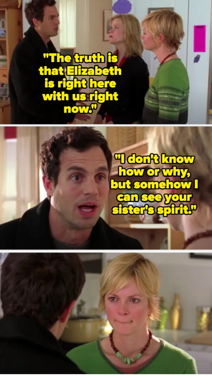 18. When David Tries to Tell Elizabeth's Sister That He's Seeing Her Ghost in Just Like Heaven