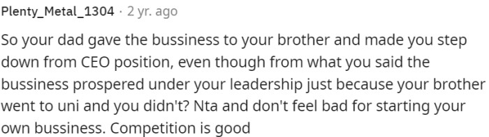 OP's choice to start their own business is justified