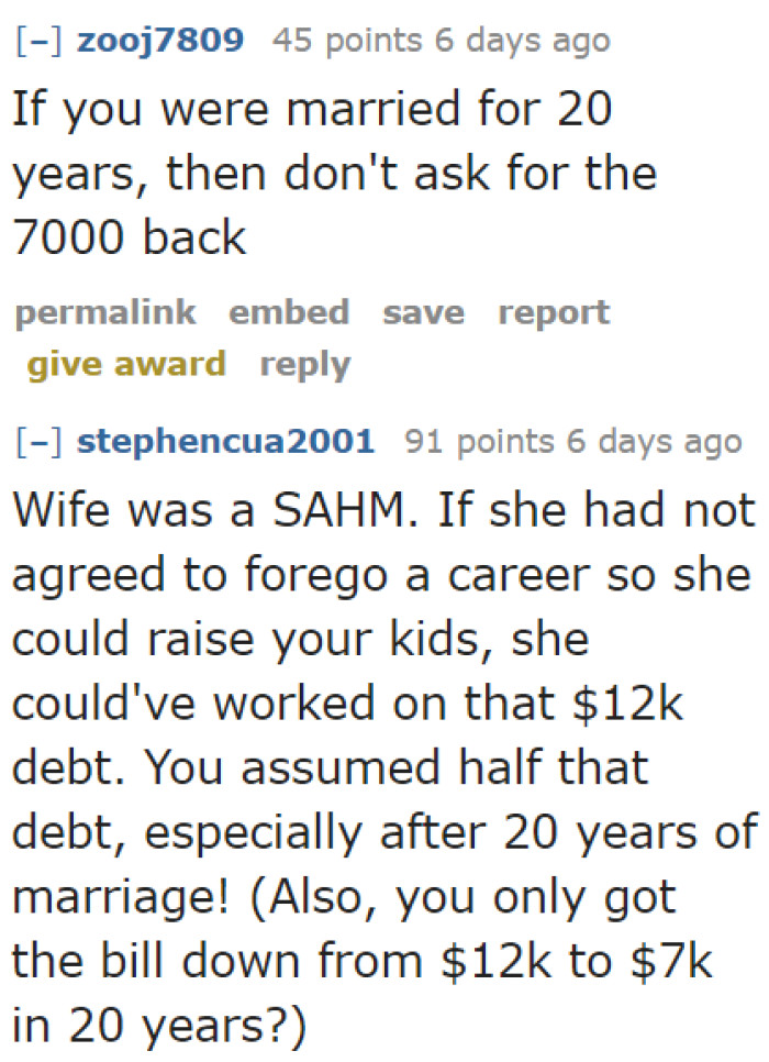 Considering they've been married for 20 years, he shouldn't ask for $7,000 more.