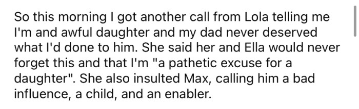 Now her dad's wife says the OP is 