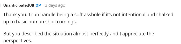 OP actually responded to this comment and thanked them for all of their advice.