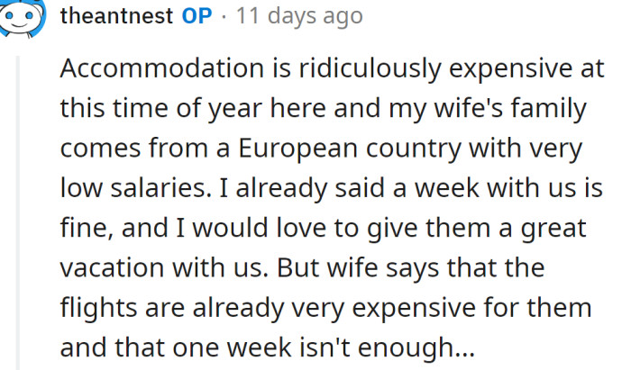 The OP explained why his wife insists on a two-week vacation: