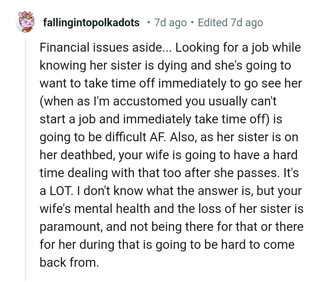 OP's wife is going to have a hard time dealing with that