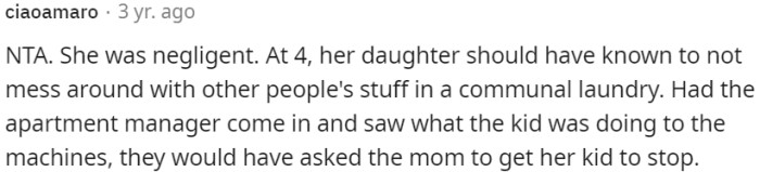 Negligence in parenting resulted in a child misbehaving in a communal laundry