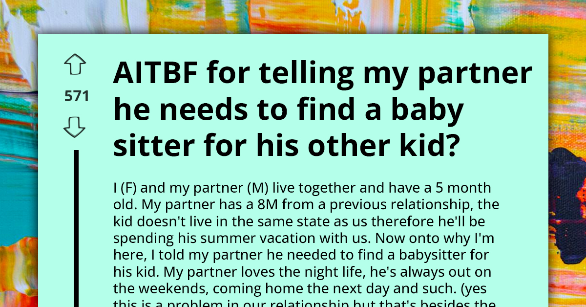 Woman Demands Partner Hire Babysitter For His Son While He Parties, But He Refuses Since She's Home