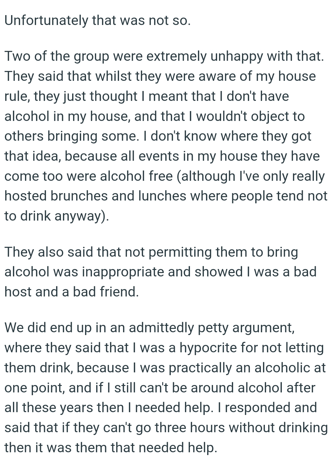 They also said that not permitting them to bring alcohol was inappropriate