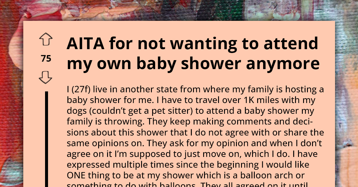 Expectant Mother Labeled Ungrateful For Boycotting Baby Shower Family Is Throwing For Her