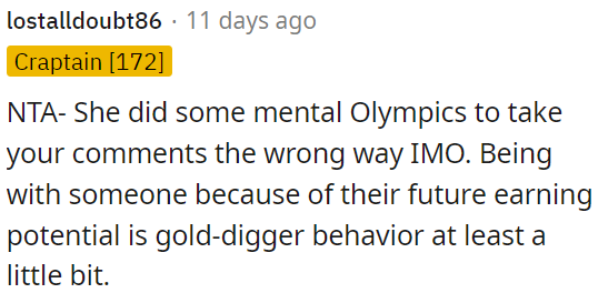 She misunderstood OP's comments.