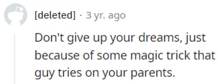 Chase your dreams, OP