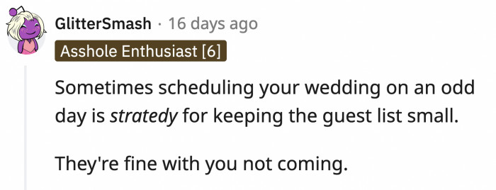 Maybe that's why the bride said they didn't mind OP not attending.