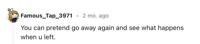 OP might need to pretend like she’s away to spy on her boyfriend