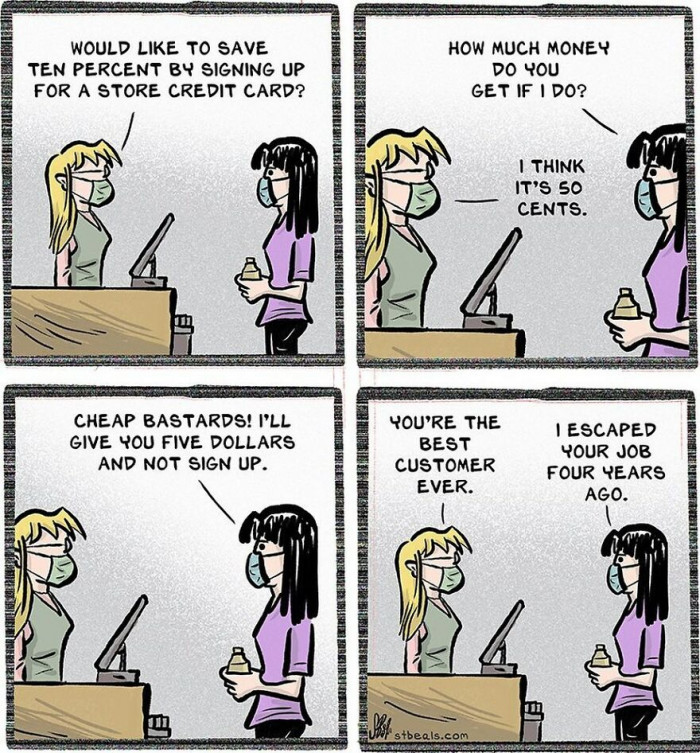 5. When You Are the Best Customer Ever