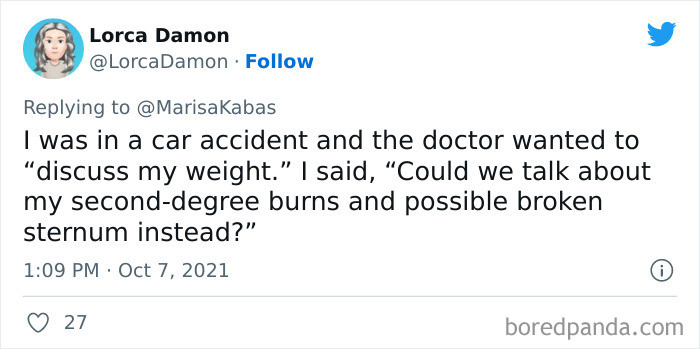 1. The doctor wanted to discuss my weight