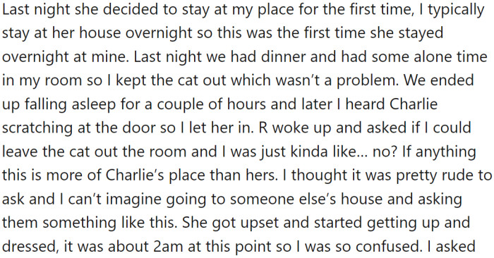 However, during her first overnight stay at OP's place, Charlie scratched at the door, prompting R to ask OP to leave the cat outside the room. OP refused, considering that it was Charlie's home too.