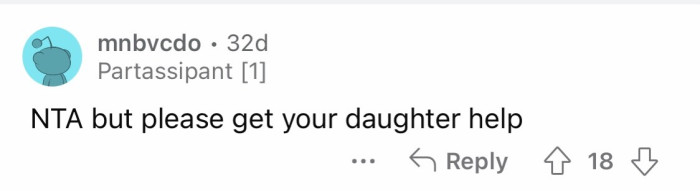 Go get help for your daughter!