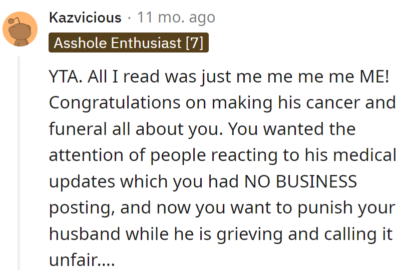 Posting updates for attention, now raining on hubby's grief parade? Yikes.