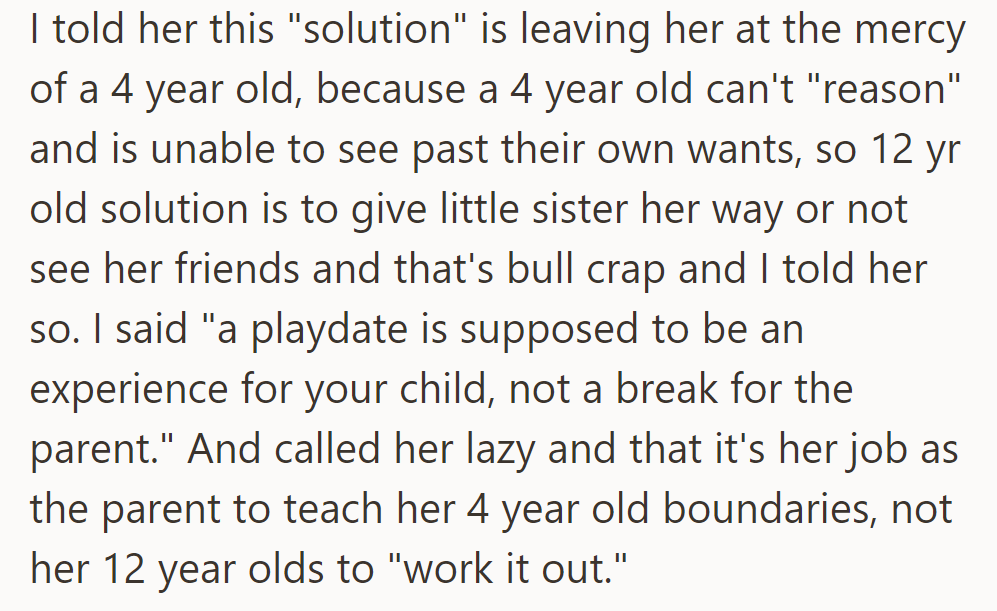 OP criticized her for letting a 4-year-old dictate playdates, calling it lazy parenting.