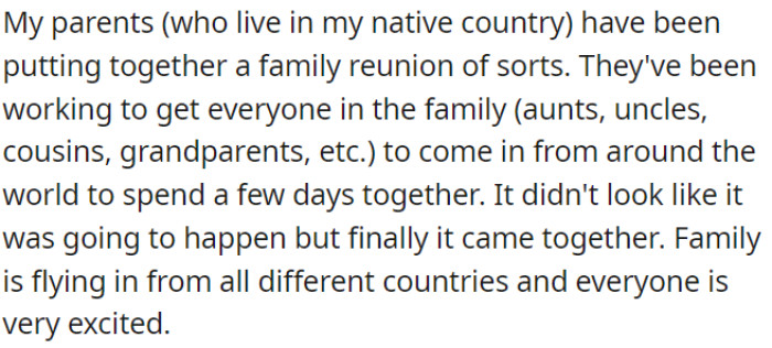 OP's parents are organizing a family reunion with relatives from around the world, and it's finally coming together.