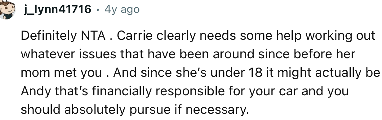 “Carrie clearly needs some help working out whatever issues have been around since before her mom met you.”
