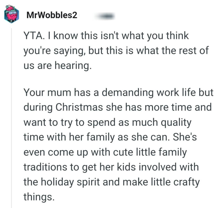 OP's mum has a demanding work life