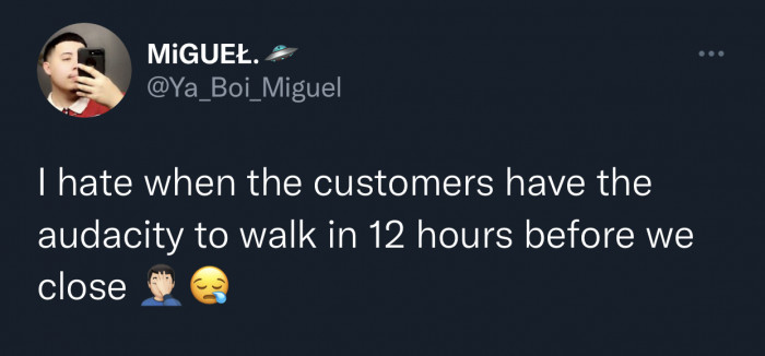 9. Or even show up at all.