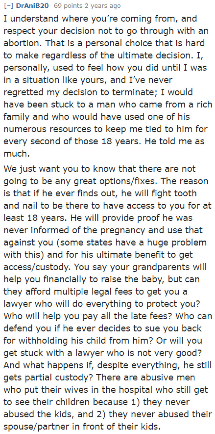 Some Redditors believe abortion is the choice so that she won't get manipulated by the guy.
