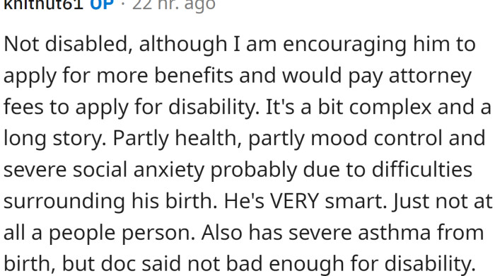 Someone asked if the son is disabled and unable to earn money for food. OP replied: