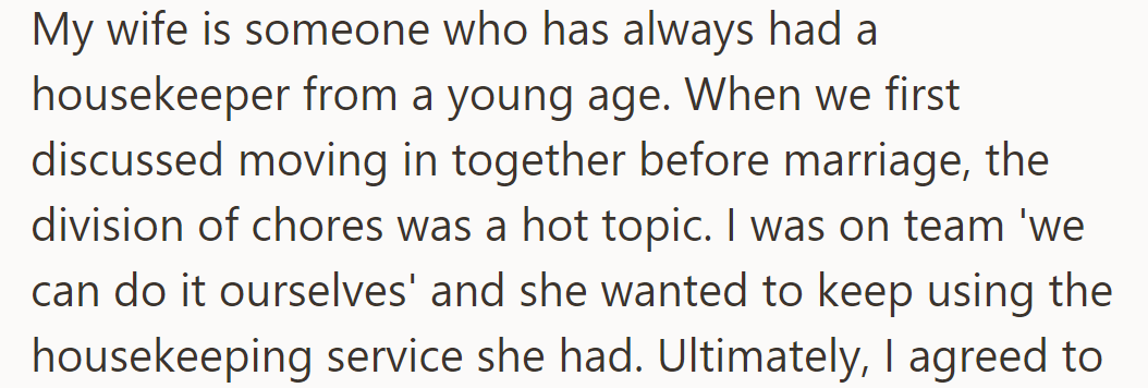 Before marriage, OP and his wife debated between doing chores themselves or keeping her housekeeping service.