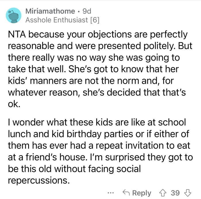 The kids will eventually face social repercussions.