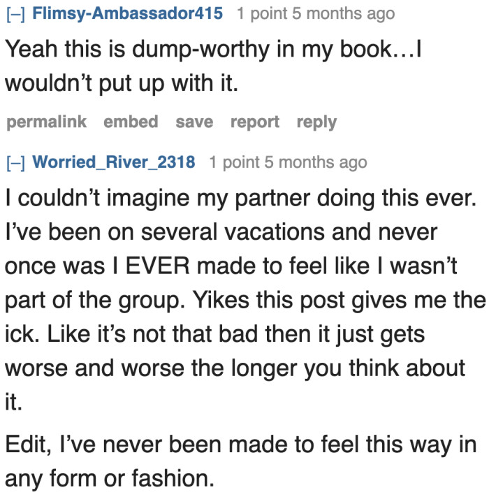 Some women would consider this behavior dump-worthy. Women do not deserve to be treated this way.