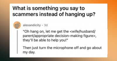 21 Times These People Have Outsmarted Phone Scammers And Their Strategies Are Hilariously Brilliant