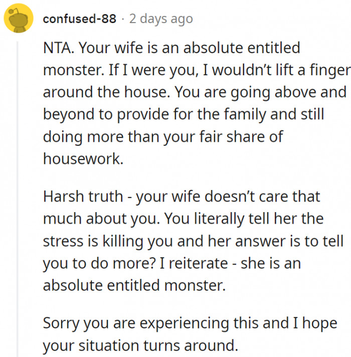 5. She should also understand that him working 70+ hours a week is no easy feat and will have consequences for him