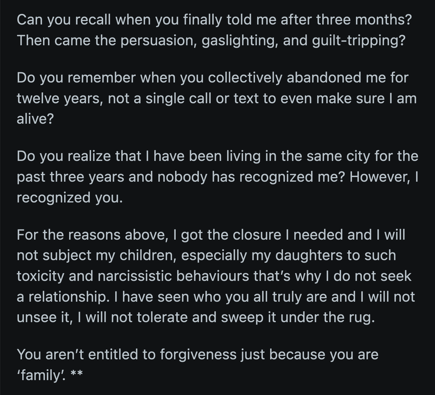 Her family tried to revise history and accused OP of abandoning them because she had a falling out with her sister.