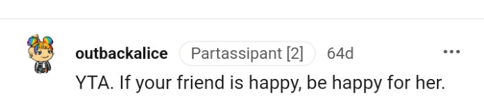 Be happy for your friend