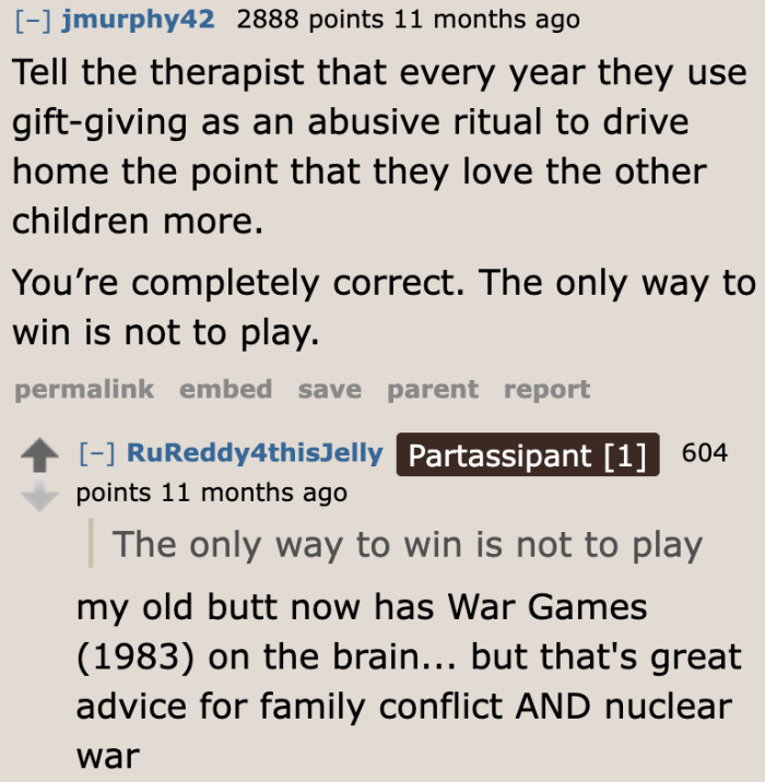 Receiving gifts feels like being subjected to an abusive ritual that signals to the OP that he isn't the favorite child.