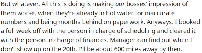 OP is irritated by his boss's poor performance and has decided to take a week off without notifying his manager.