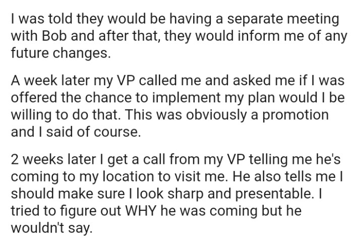 The OP was told they would be having a separate meeting with Bob