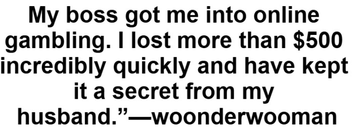 7. Gambling is not good for you