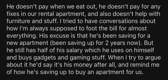 OP's fiancé never pays for anything because “he's saving for a new apartment.”