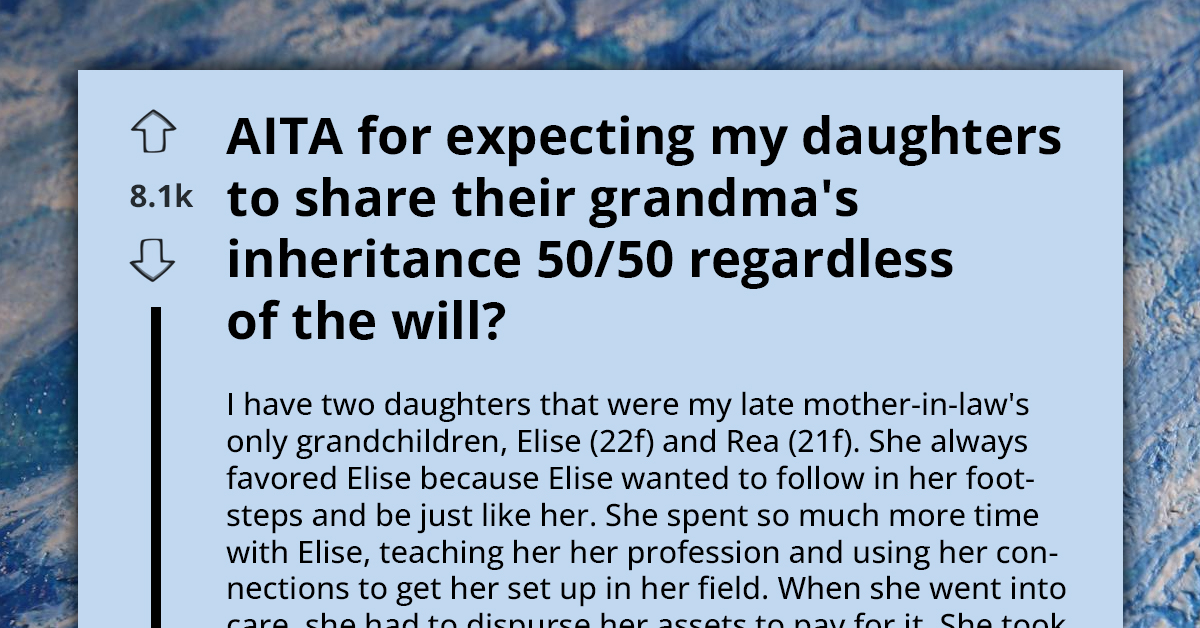 Father Challenges Grandma's Will for Favoring One Daughter Over Another Due to Grandchild Clause, Sparks Family Debate on Inheritance Fairness