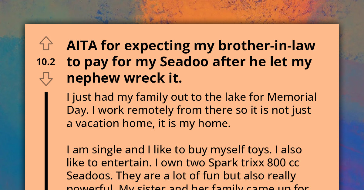 Man Frustrated After Using Vacation Savings for Repairs Following Son's Damage to Brother-In-Law's PWC