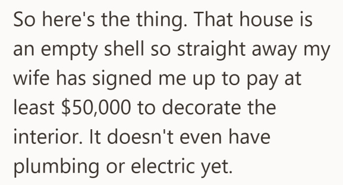 It is not a ready home. It is a blank shell that needs money before it can even function.