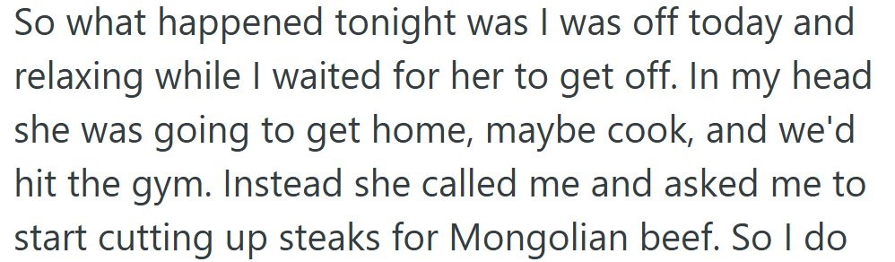 He pictured a quiet evening together. She pictured dinner on the table.