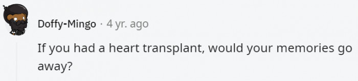 30. Maybe it happens for the people who store their memories in their hearts