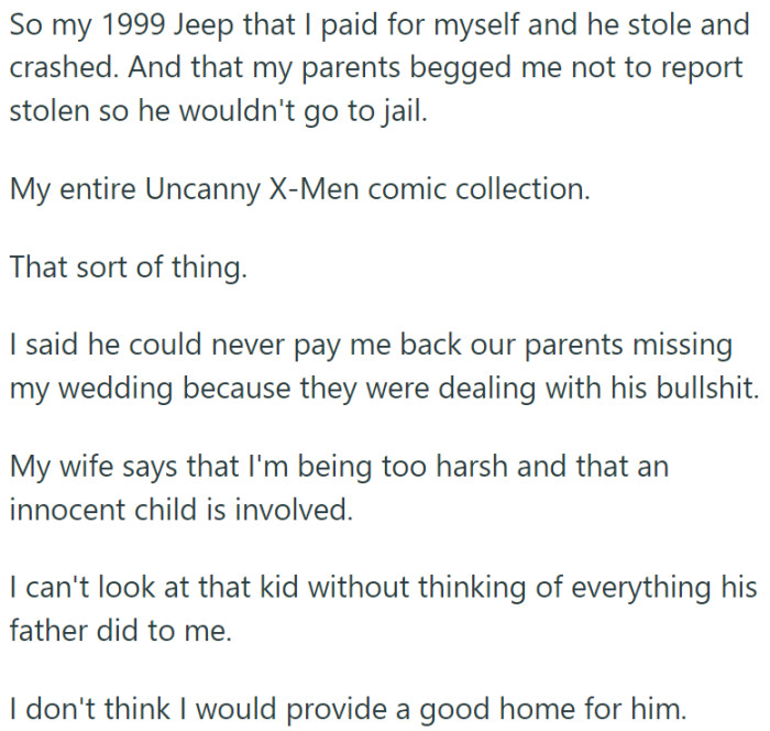 His actions not only consumed their parents' attention but also led to the theft of OP's belongings, including a Jeep and an extensive comic collection.