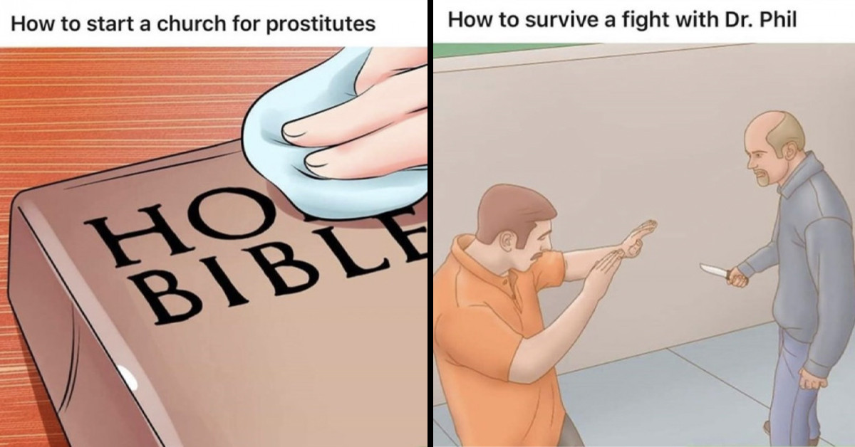 40+ Recaptioned WikiHow Graphics From Reddit That Are Purely Wicked And Hilariously Brilliant