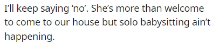 OP will continue to refuse the MIL's request