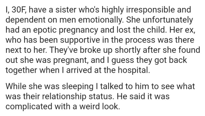 The OP's sister's ex, who has been supportive in the process, was there next to her