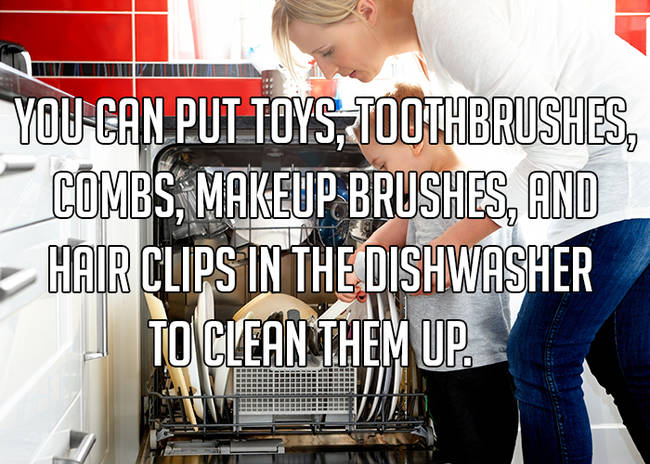 10. A dishwasher is one of the smartest household appliances; you can use it for many things:
