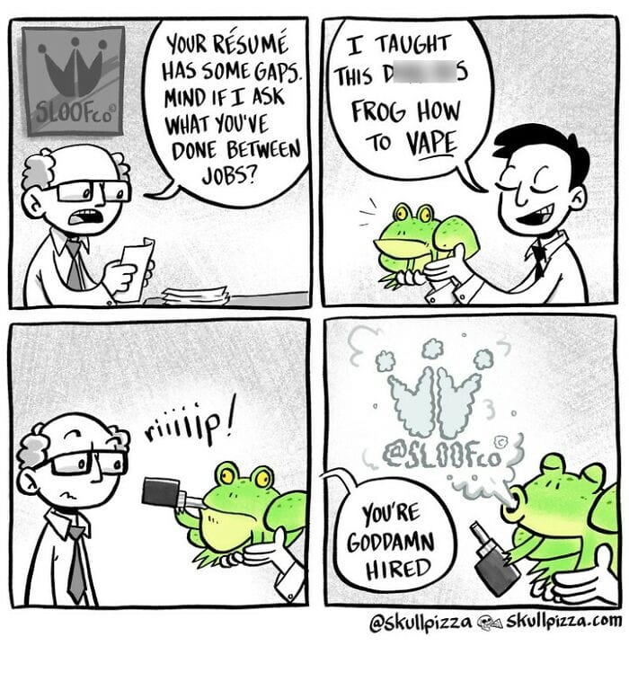 21. Teaching a frog how to vape